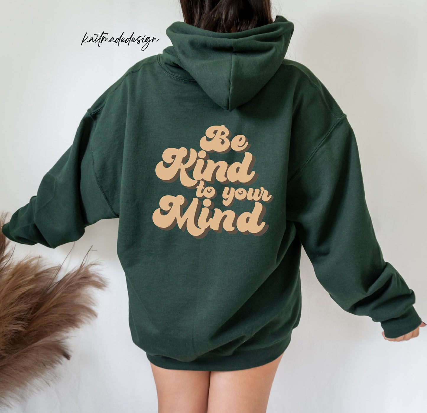 Be Kind To Your Mind Unisex Hoodie