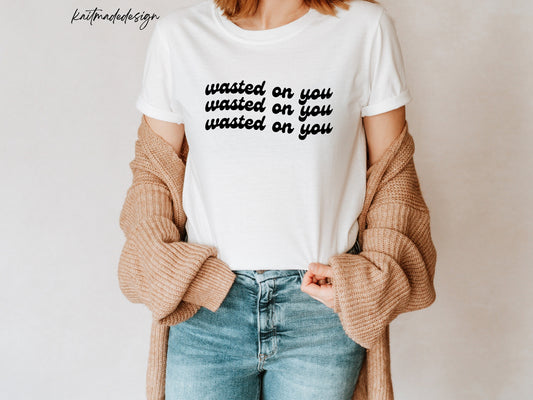 Repeating Wasted On You Unisex Tee